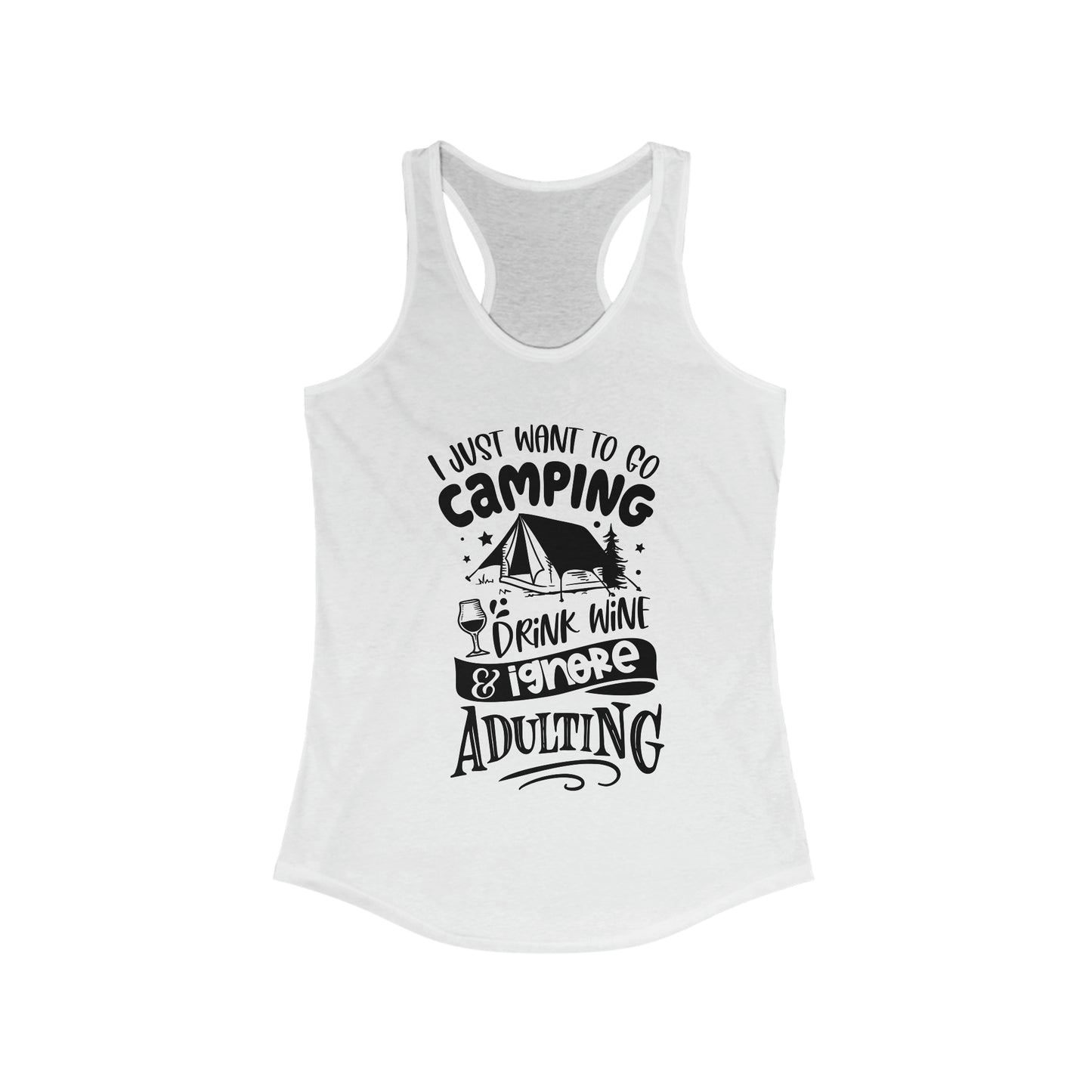 I Just Want to Go Camping Racerback Tank