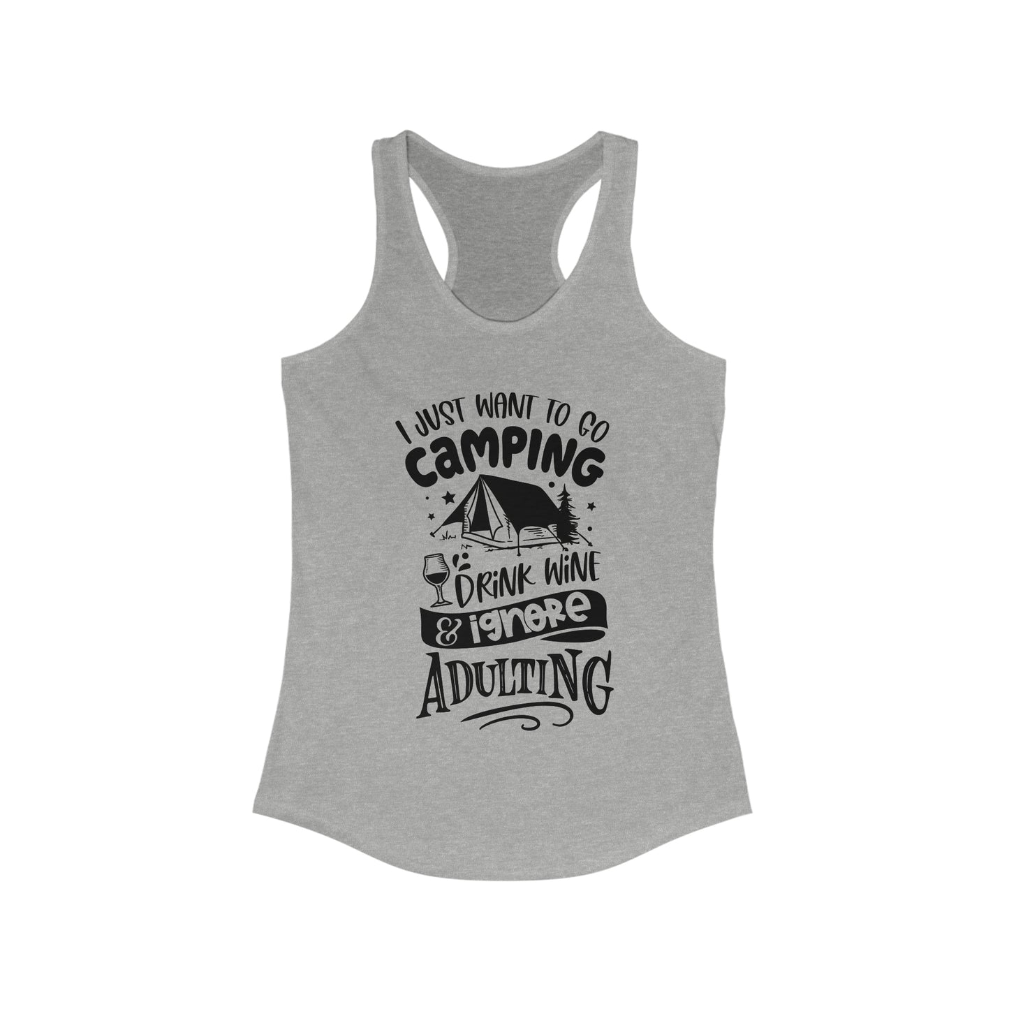 I Just Want to Go Camping Racerback Tank