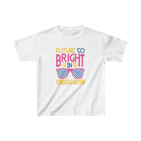 Future So Bright in Kindergarten - Kids Heavy Cotton™ Tee