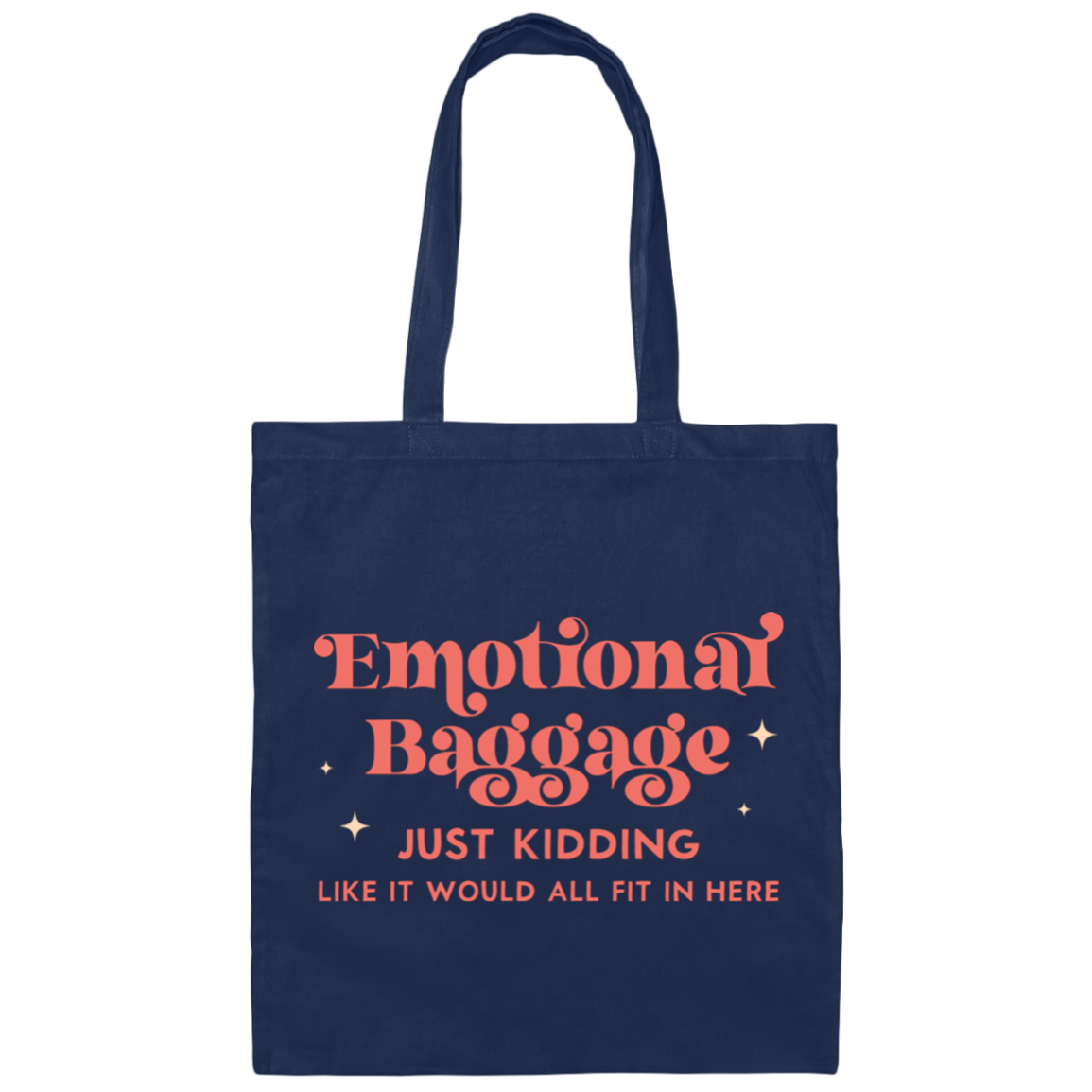 Emotional Baggage - Canvas Tote Bag