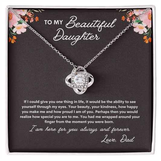 To My Beautiful Daughter, From Dad, Love Knot Necklace