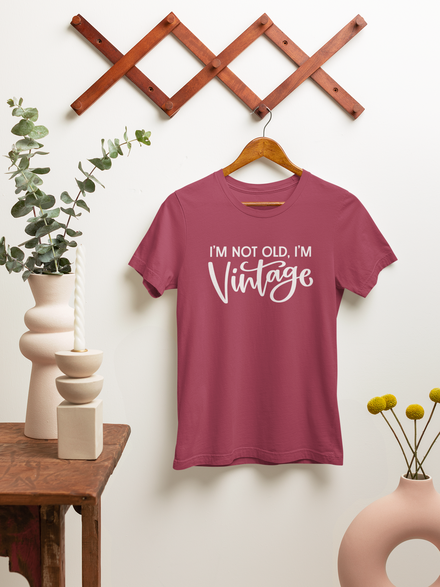 I'm Not Old, I'm Vintage T-Shirt